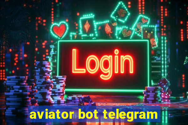 aviator bot telegram